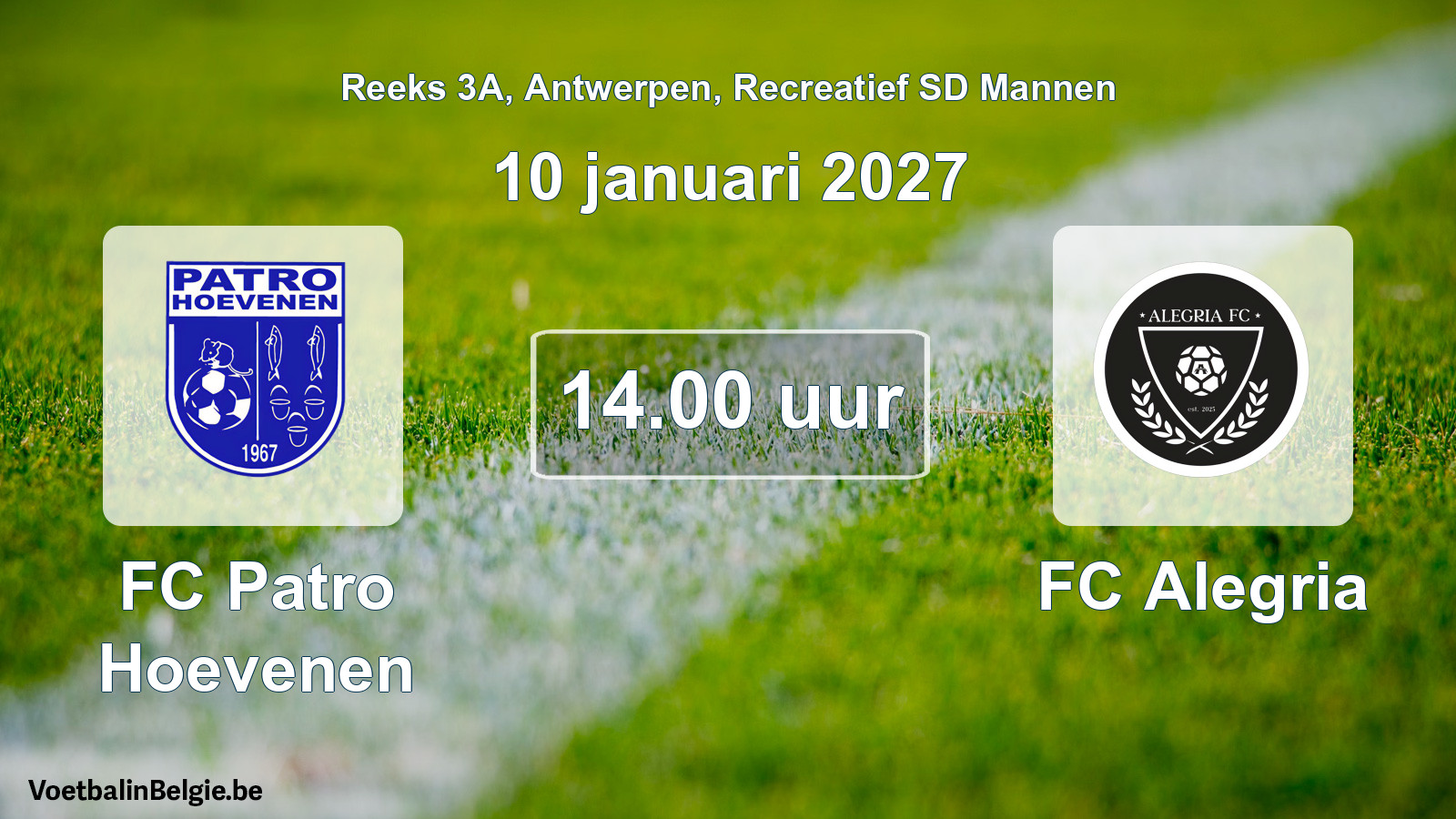 Scheduled match recreational sd men football: FC Patro Hoevenen - FC Alegria (10 January 2027)