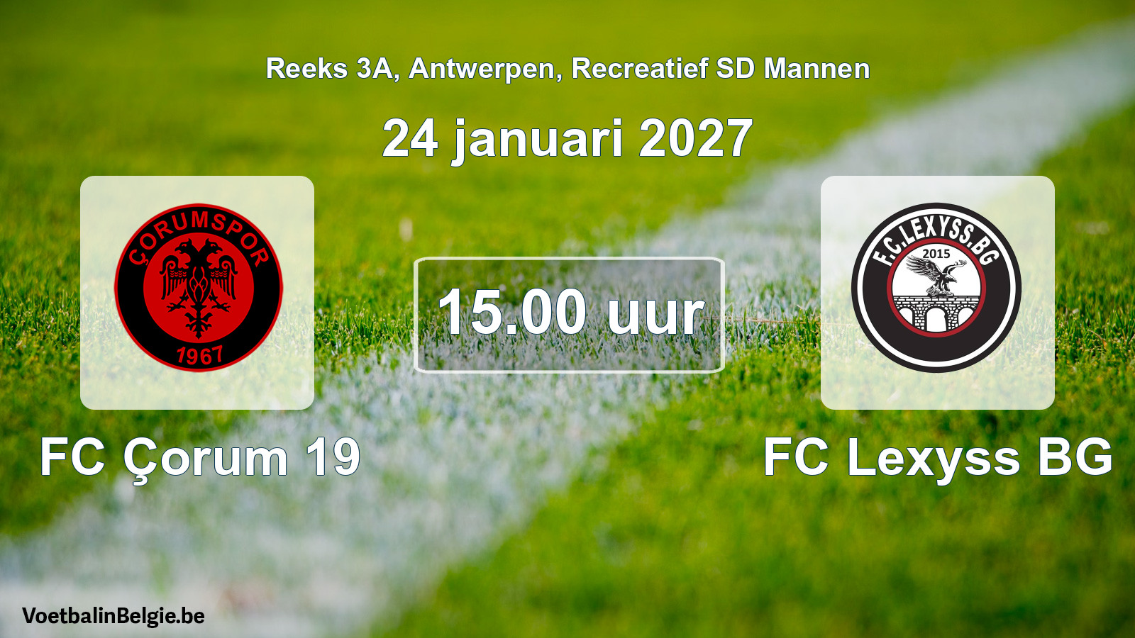 Scheduled match recreational sd men football: FC Çorum 19 - FC Lexyss BG (24 January 2027)