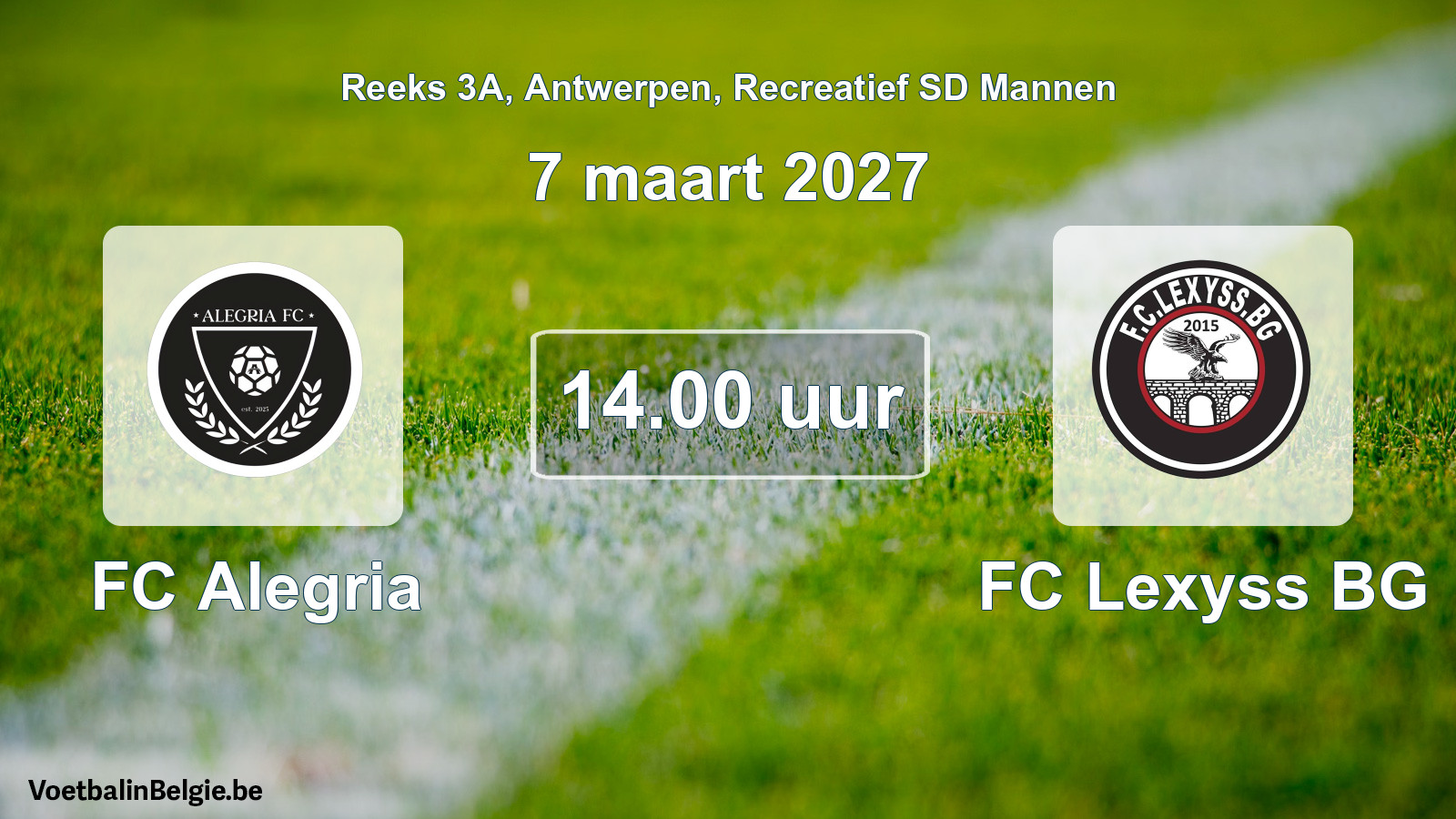 Scheduled match recreational sd men football: FC Alegria - FC Lexyss BG (7 March 2027)