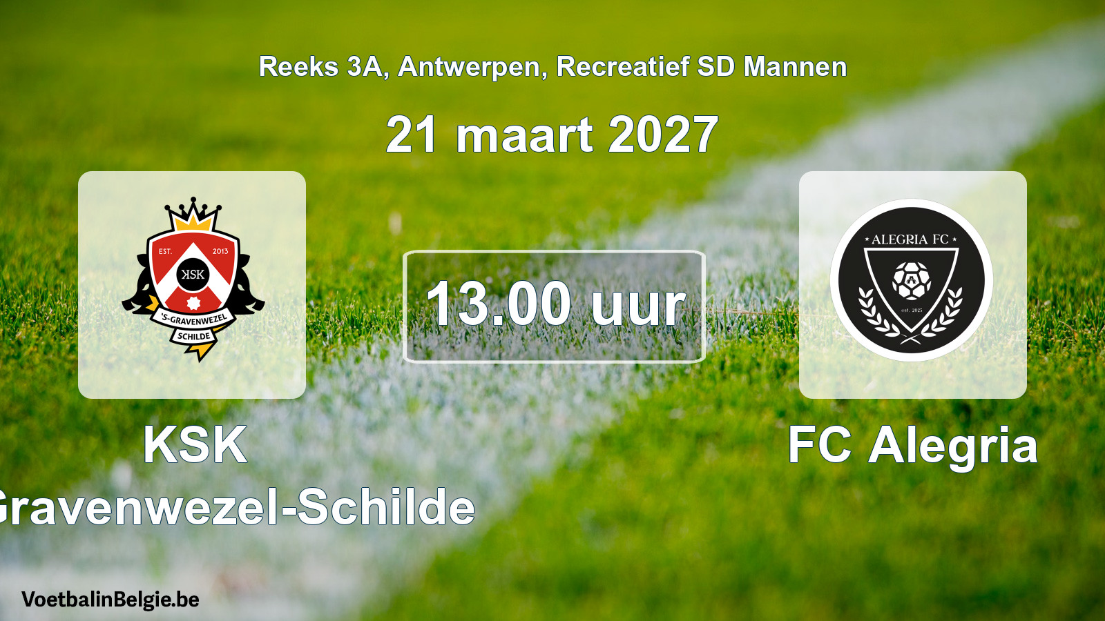 Geplantes Spiel freizeit sd männer-Fußball: KSK 's-Gravenwezel-Schilde - FC Alegria (21 März 2027)