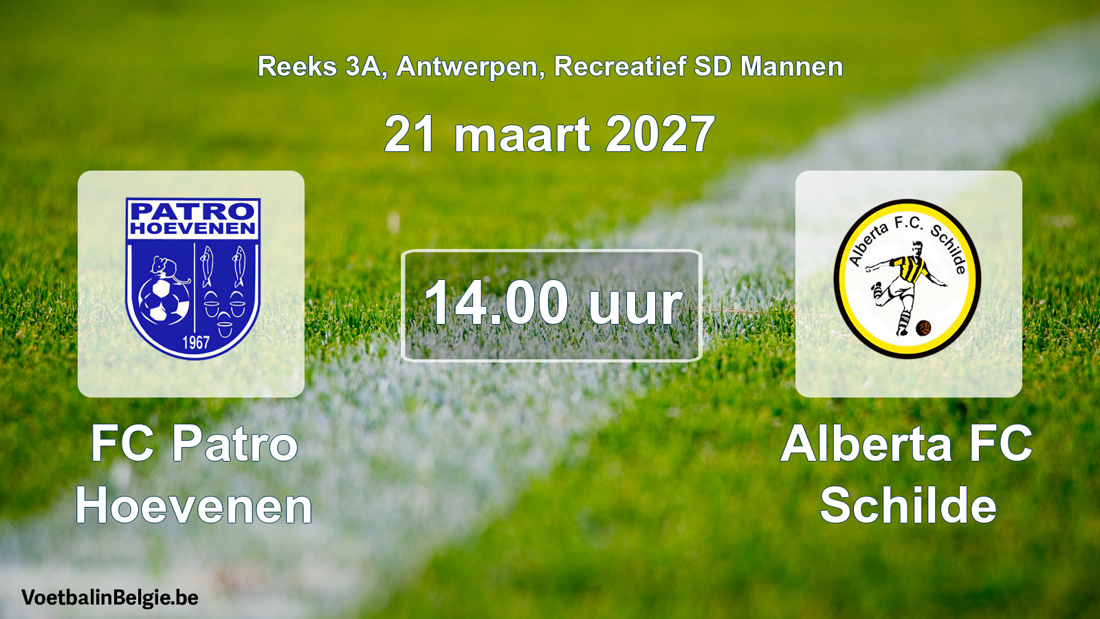 Scheduled match recreational sd men football: FC Patro Hoevenen - Alberta FC Schilde (21 March 2027)