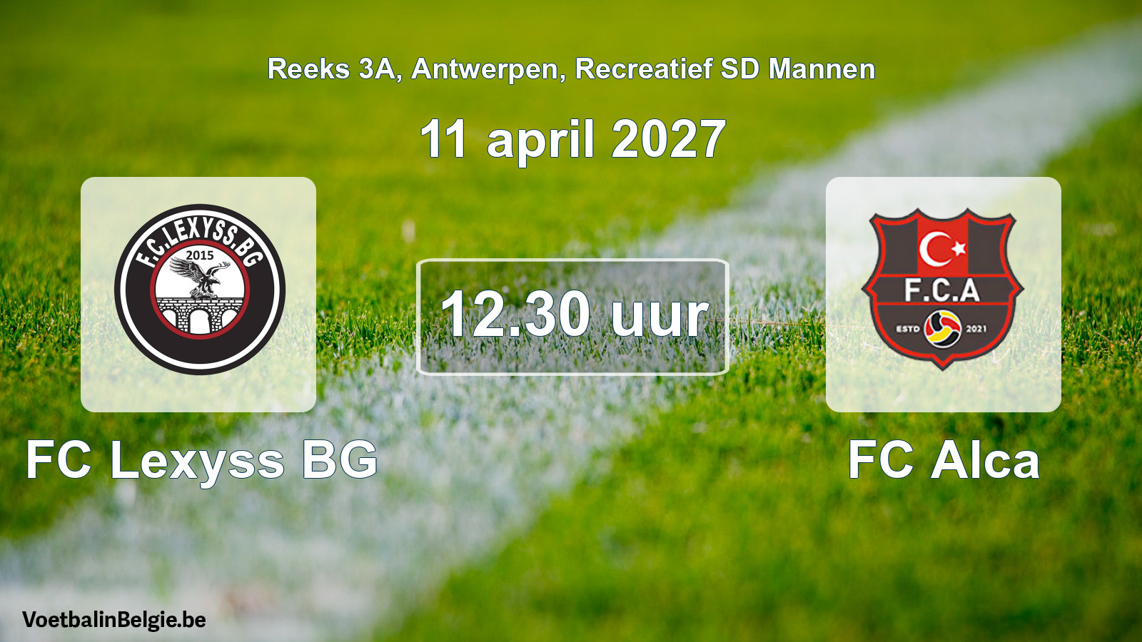 Scheduled match recreational sd men football: FC Lexyss BG - FC Alca (11 April 2027)