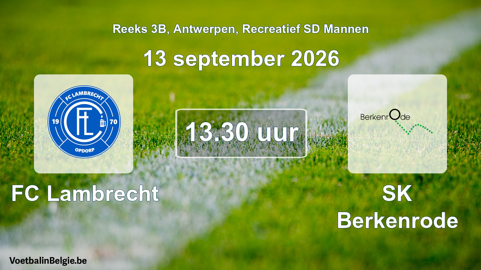 Scheduled match recreational sd men football: FC Lambrecht - SK Berkenrode (13 September 2026)