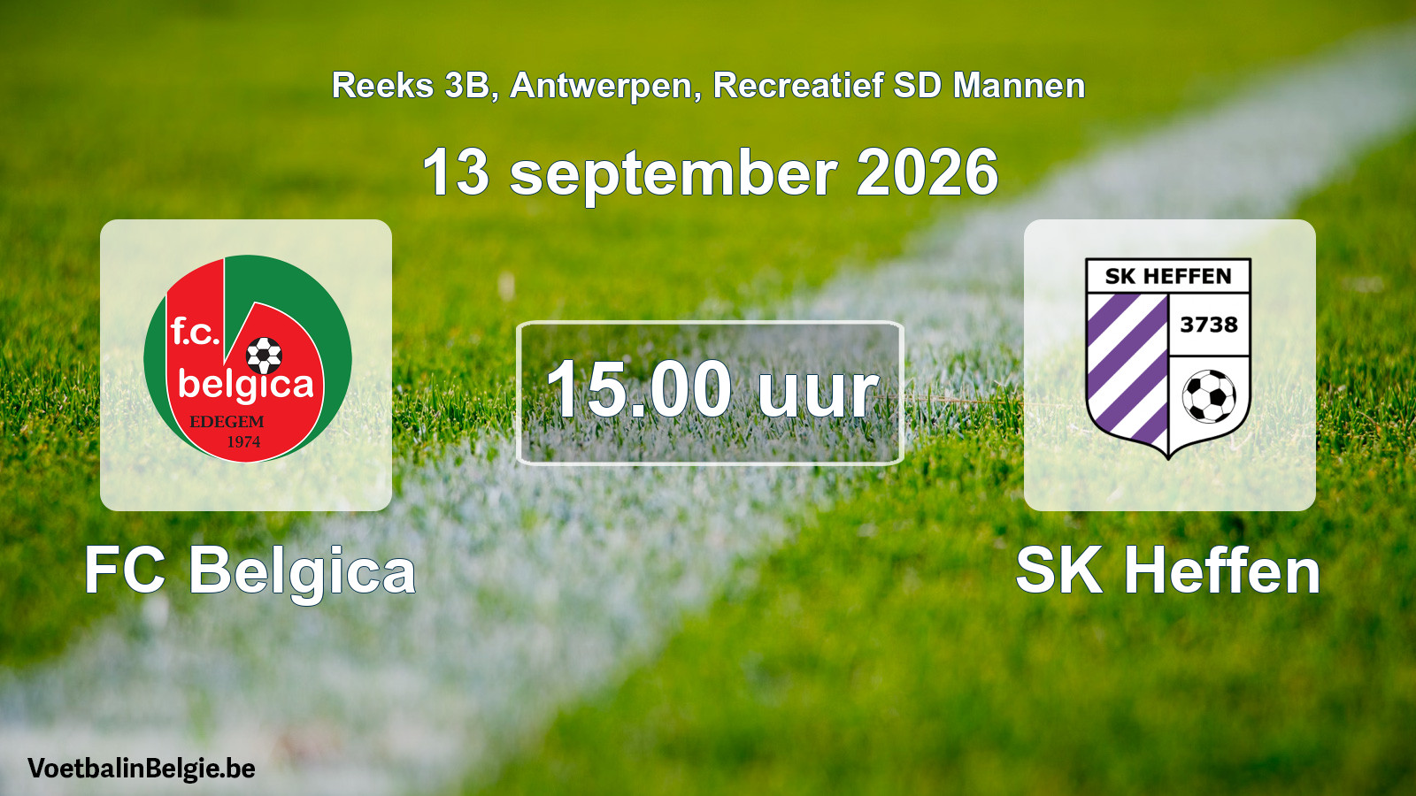 Scheduled match recreational sd men football: FC Belgica - SK Heffen (13 September 2026)