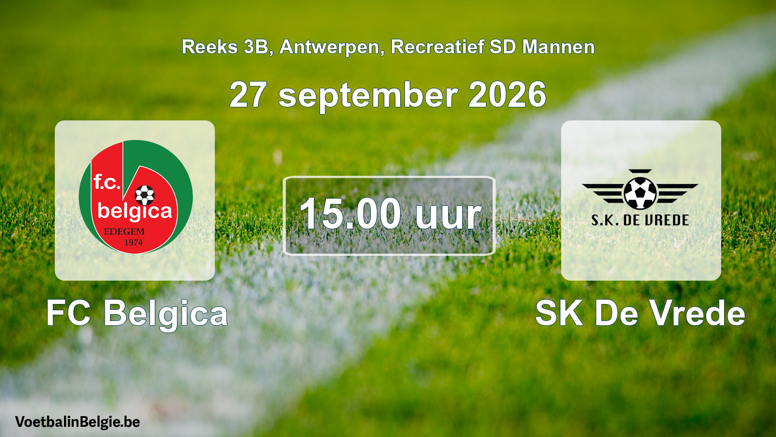 Scheduled match recreational sd men football: FC Belgica - SK De Vrede (27 September 2026)
