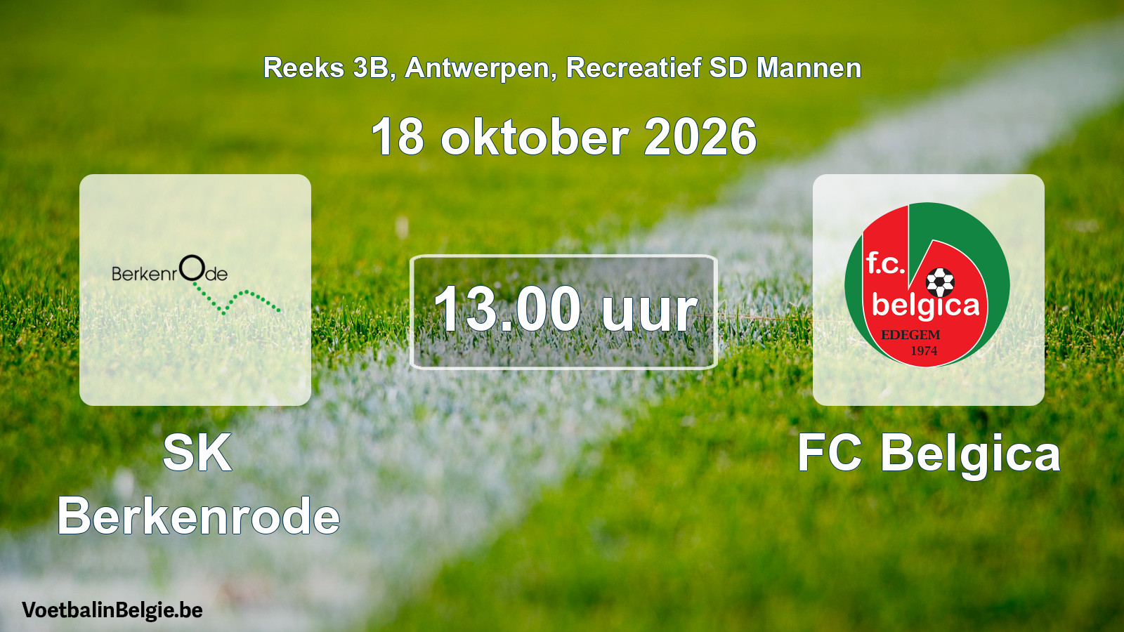 Scheduled match recreational sd men football: SK Berkenrode - FC Belgica (18 October 2026)