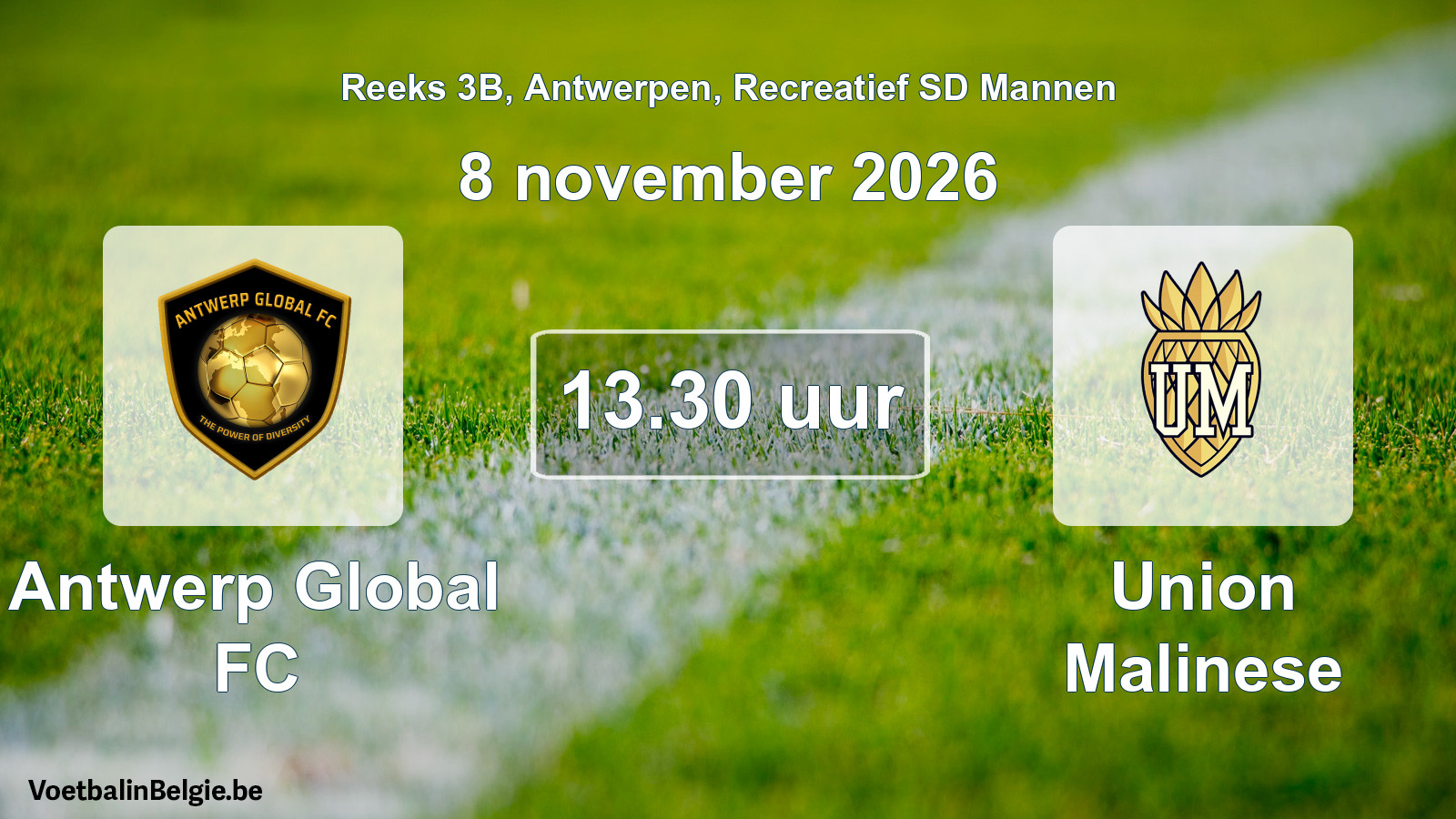 Scheduled match recreational sd men football: Antwerp Global FC - Union Malinese (8 November 2026)