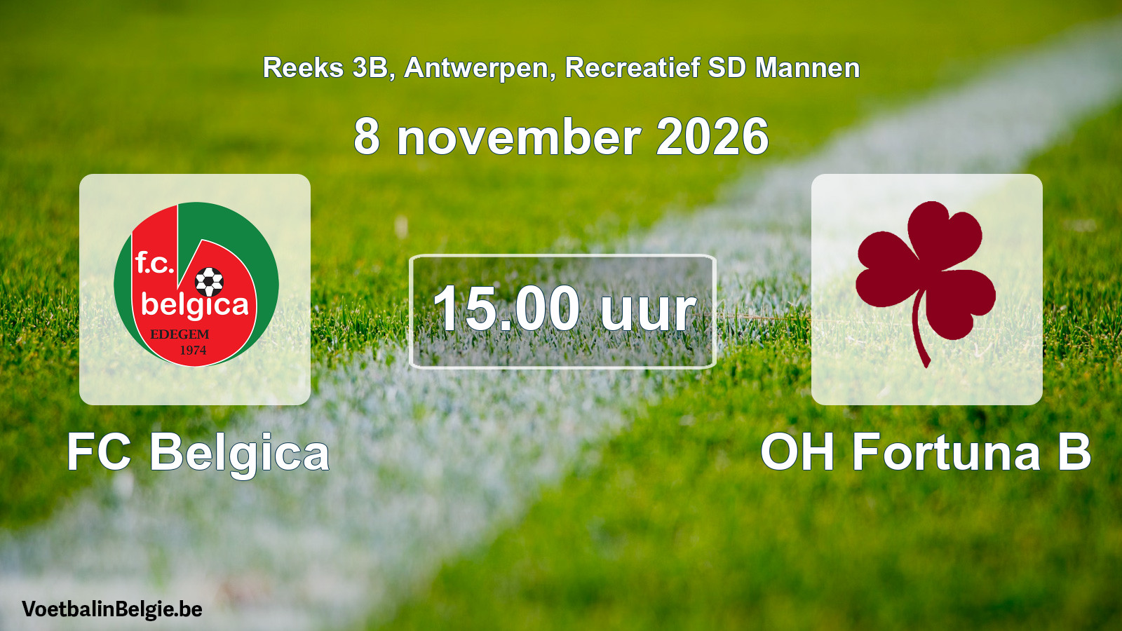 Scheduled match recreational sd men football: FC Belgica - OH Fortuna B (8 November 2026)