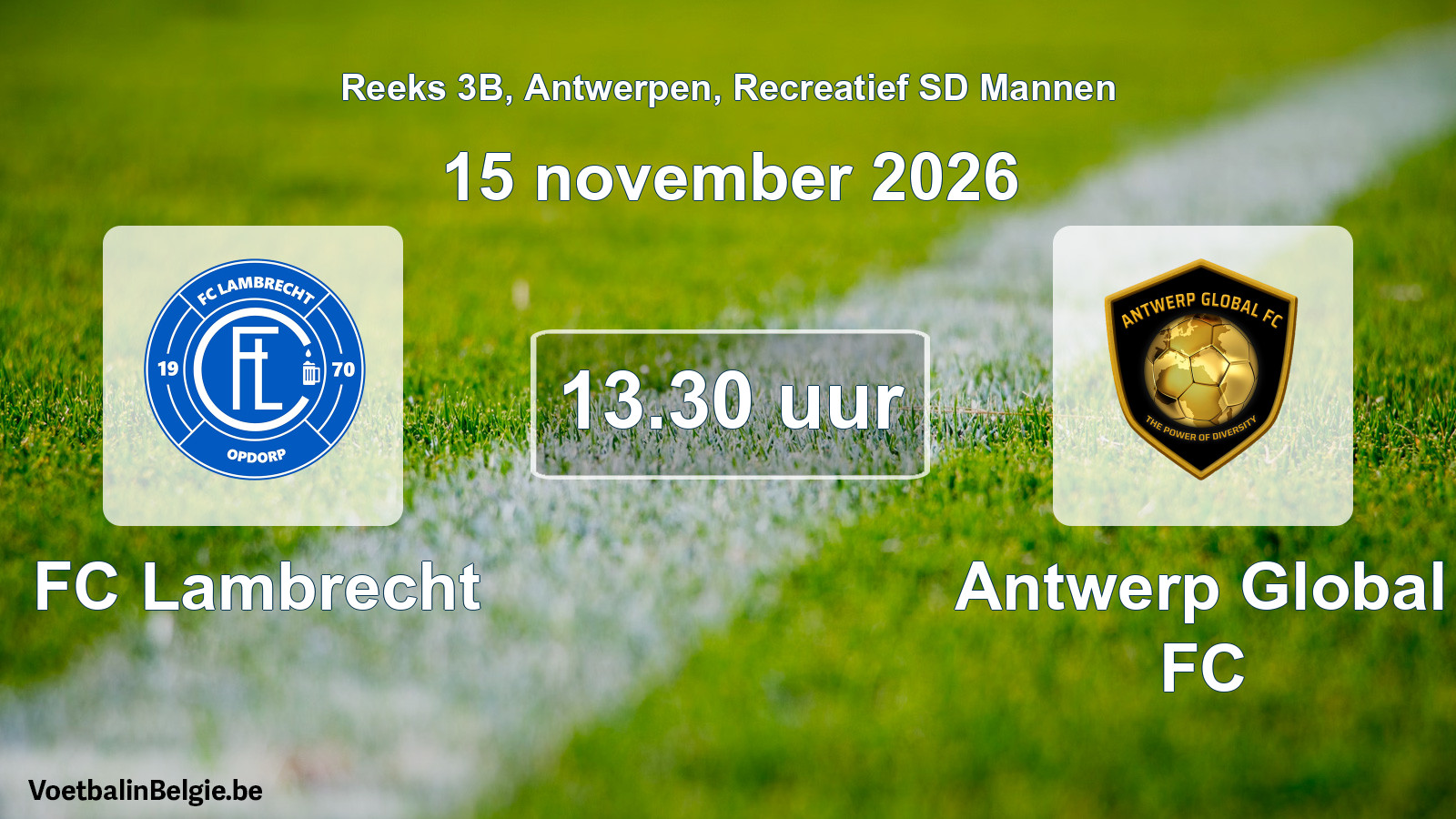 Scheduled match recreational sd men football: FC Lambrecht - Antwerp Global FC (15 November 2026)
