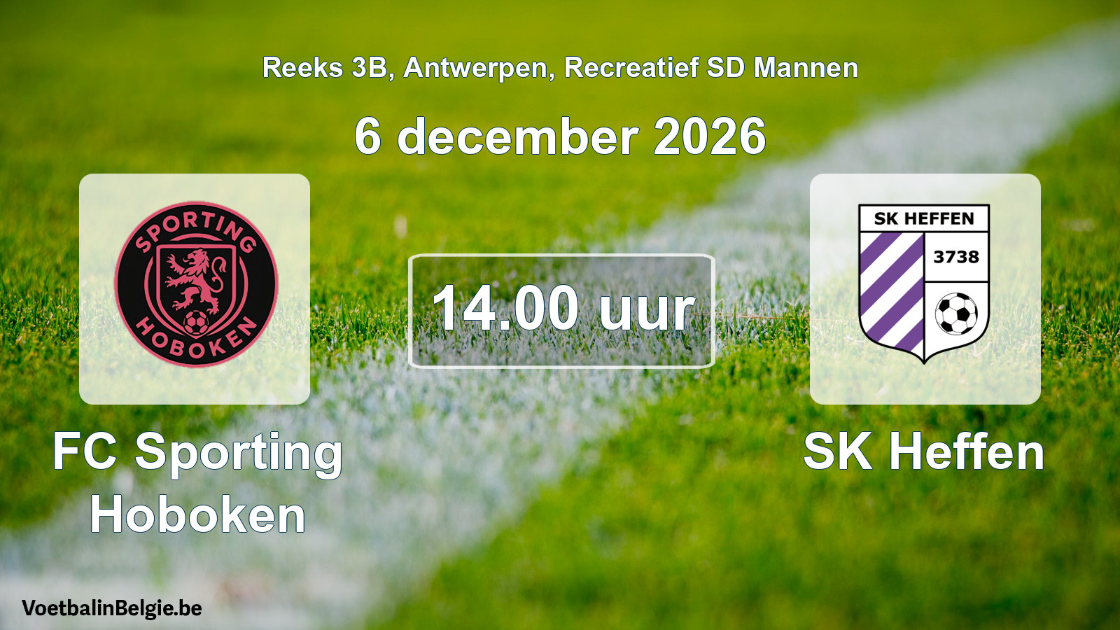 Match prévu football récréatif sd hommes: FC Sporting Hoboken - SK Heffen (6 décembre 2026)