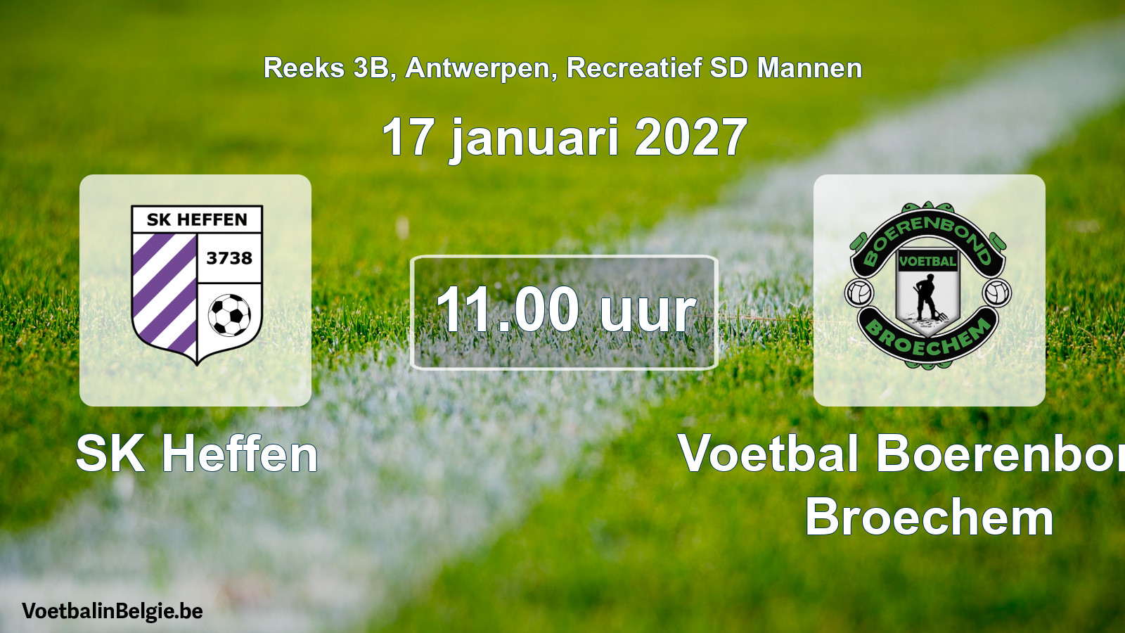Geplantes Spiel freizeit sd männer-Fußball: SK Heffen - Voetbal Boerenbond Broechem (17 Januar 2027)