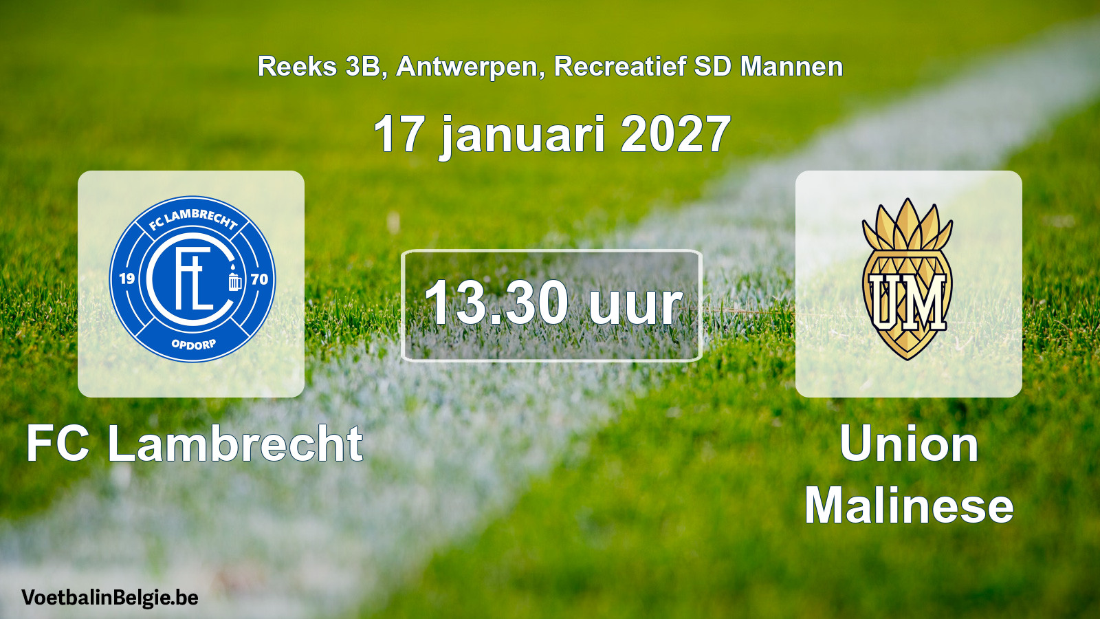Scheduled match recreational sd men football: FC Lambrecht - Union Malinese (17 January 2027)