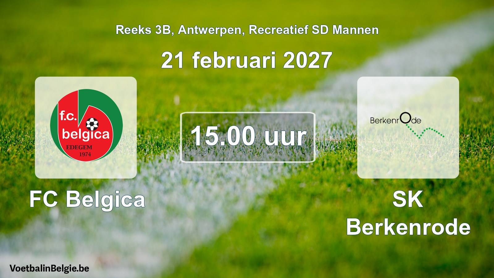 Scheduled match recreational sd men football: FC Belgica - SK Berkenrode (21 February 2027)