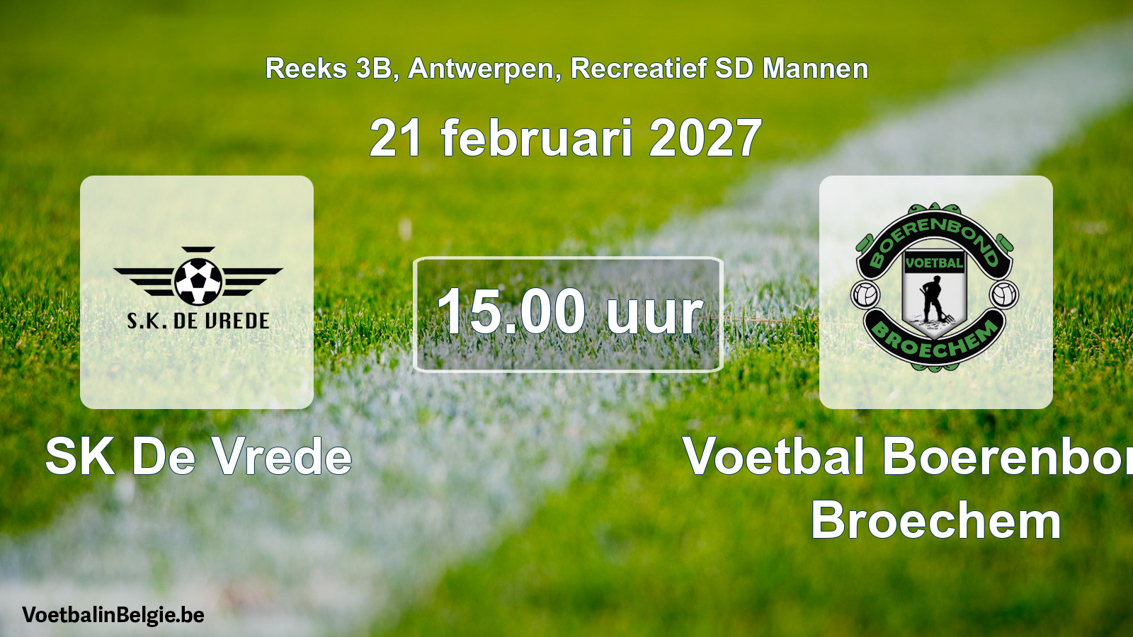 Geplantes Spiel freizeit sd männer-Fußball: SK De Vrede - Voetbal Boerenbond Broechem (21 Februar 2027)
