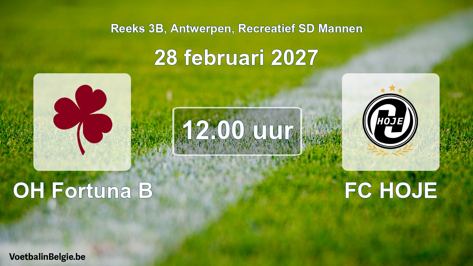Scheduled match recreational sd men football: OH Fortuna B - FC HOJE (28 February 2027)