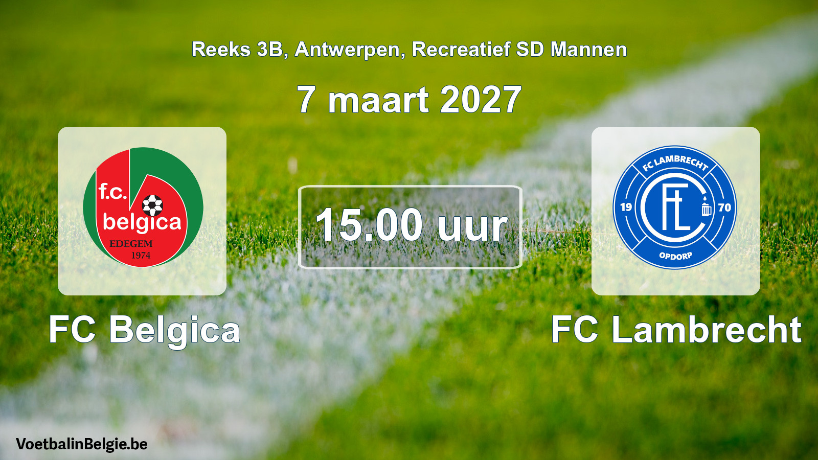 Scheduled match recreational sd men football: FC Belgica - FC Lambrecht (7 March 2027)