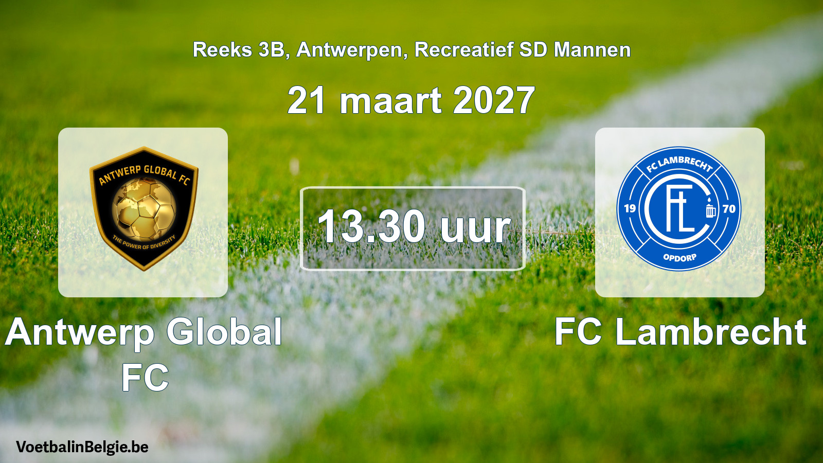 Scheduled match recreational sd men football: Antwerp Global FC - FC Lambrecht (21 March 2027)