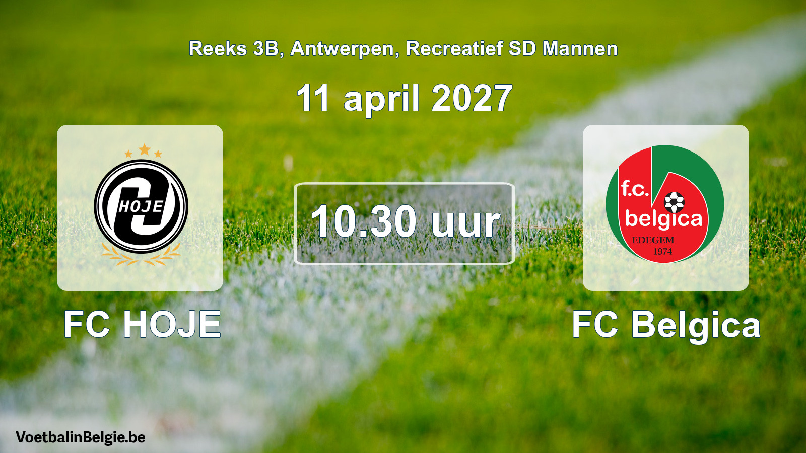 Scheduled match recreational sd men football: FC HOJE - FC Belgica (11 April 2027)
