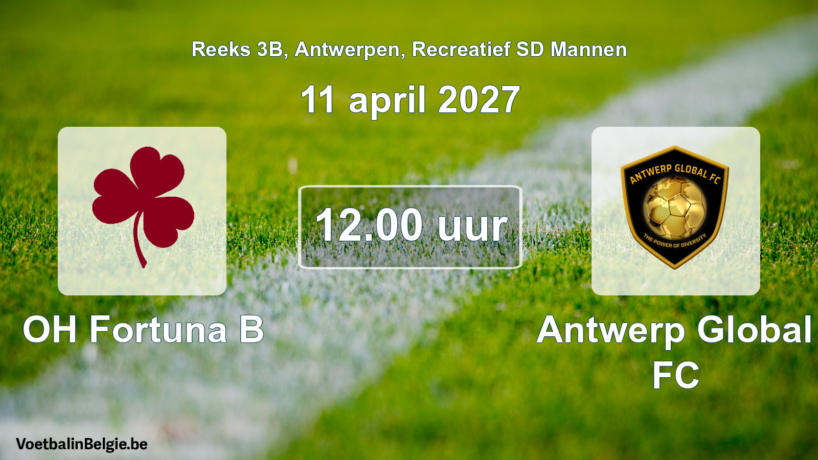 Scheduled match recreational sd men football: OH Fortuna B - Antwerp Global FC (11 April 2027)