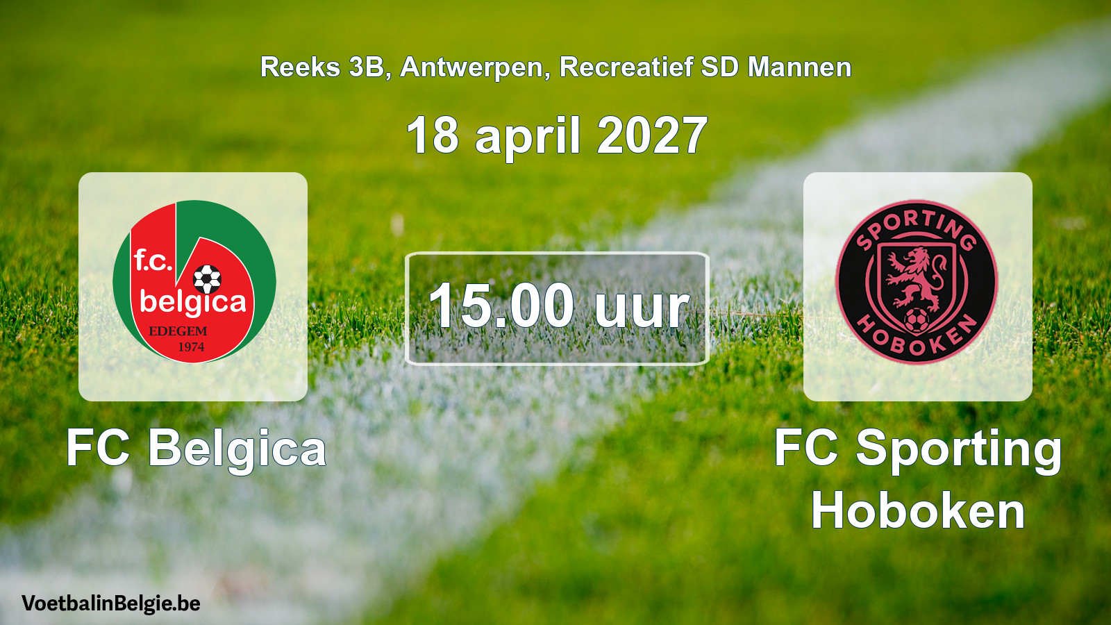 Scheduled match recreational sd men football: FC Belgica - FC Sporting Hoboken (18 April 2027)