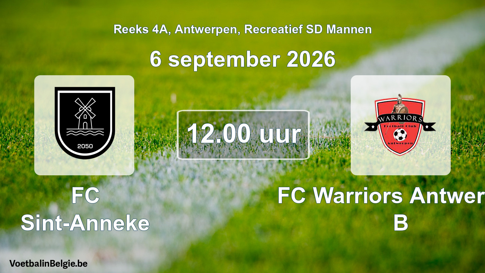 Scheduled match recreational sd men football: FC Sint-Anneke - FC Warriors Antwerpen B (6 September 2026)