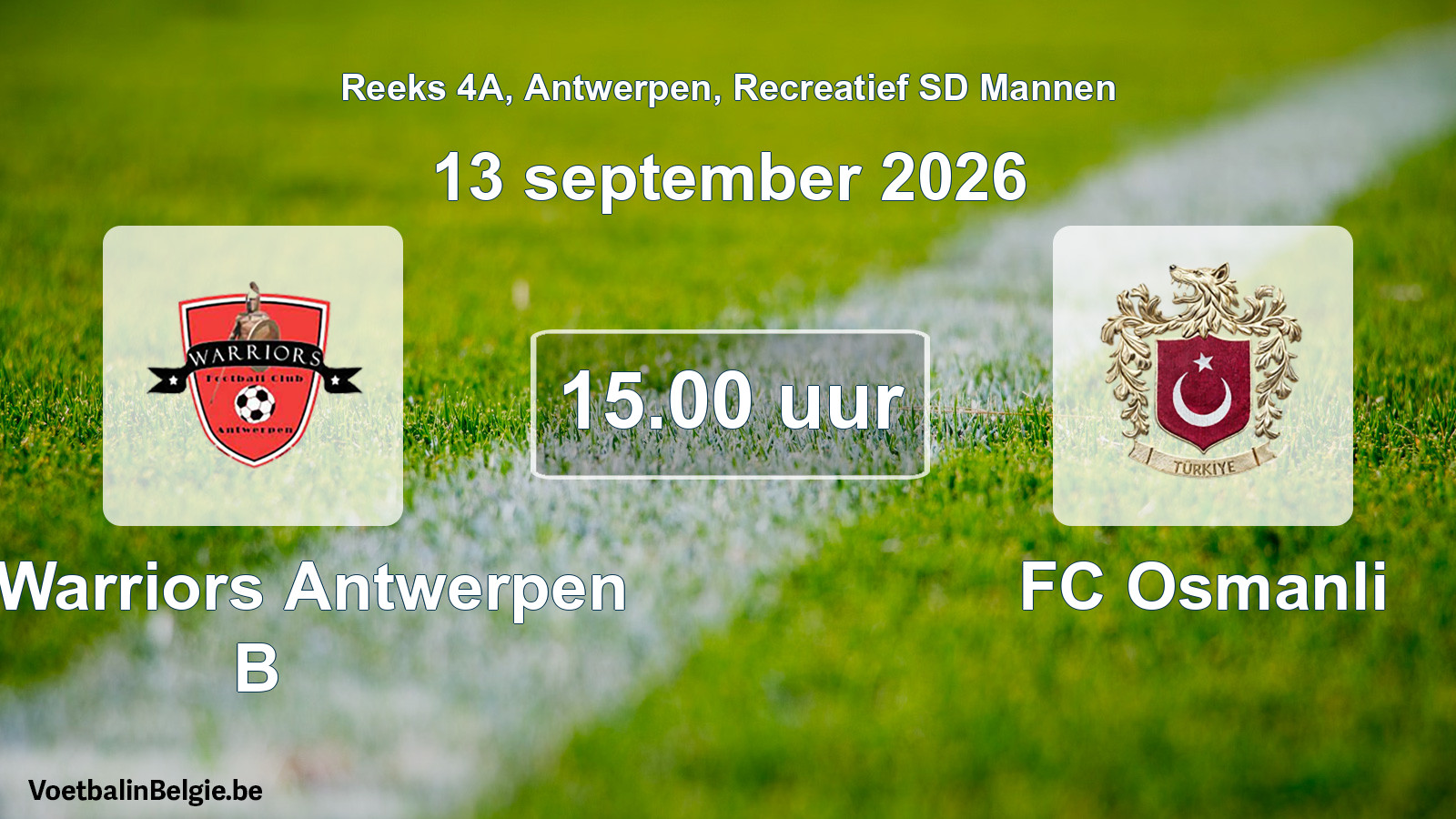 Scheduled match recreational sd men football: FC Warriors Antwerpen B - FC Osmanli (13 September 2026)