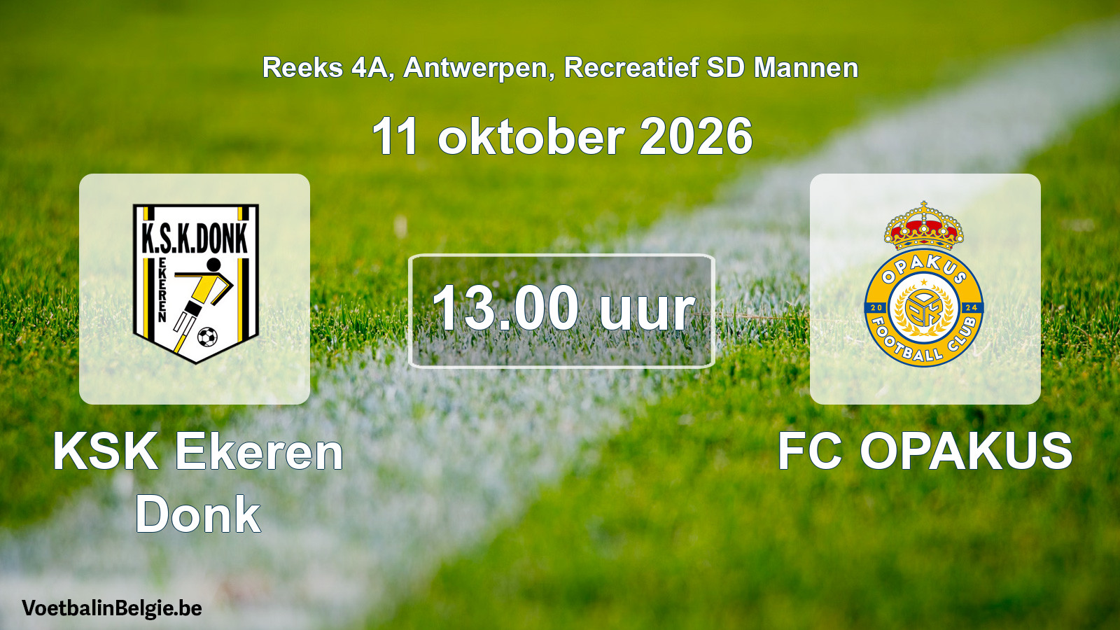 Scheduled match recreational sd men football: KSK Ekeren Donk - FC OPAKUS (11 October 2026)