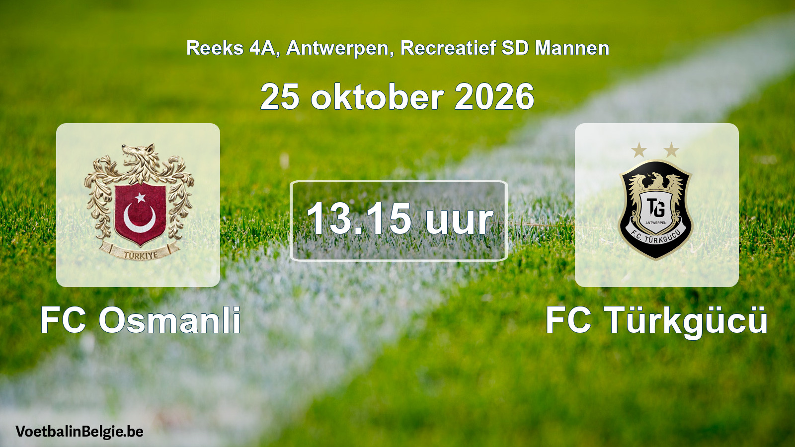 Scheduled match recreational sd men football: FC Osmanli - FC Türkgücü (25 October 2026)