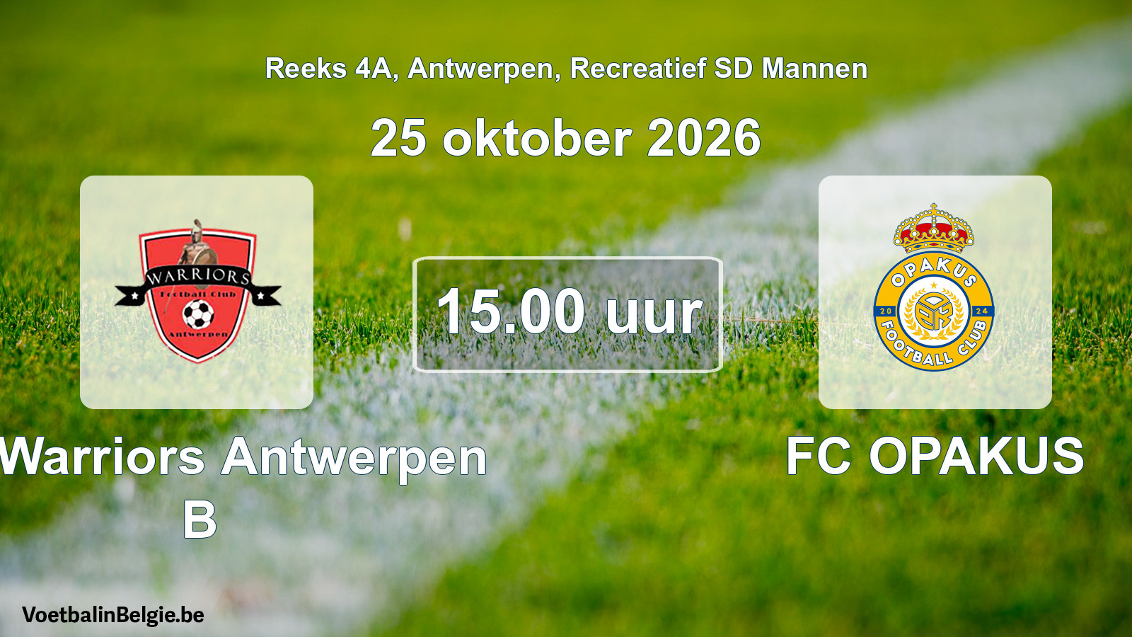 Scheduled match recreational sd men football: FC Warriors Antwerpen B - FC OPAKUS (25 October 2026)