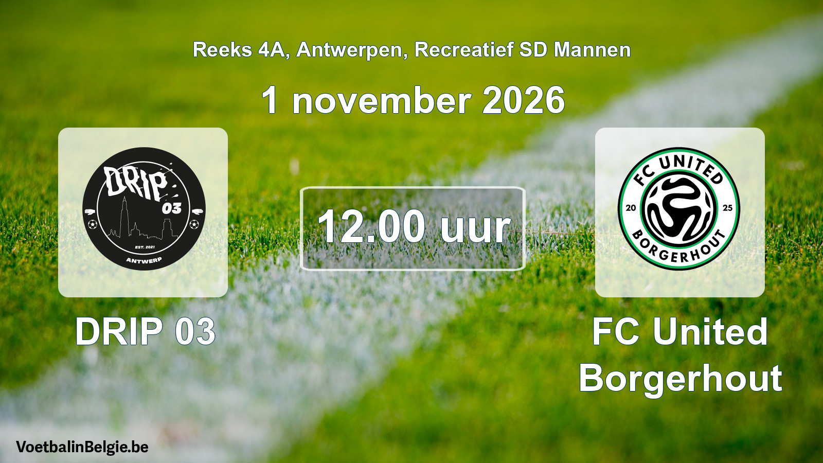 Scheduled match recreational sd men football: DRIP 03 - FC United Borgerhout (1 November 2026)