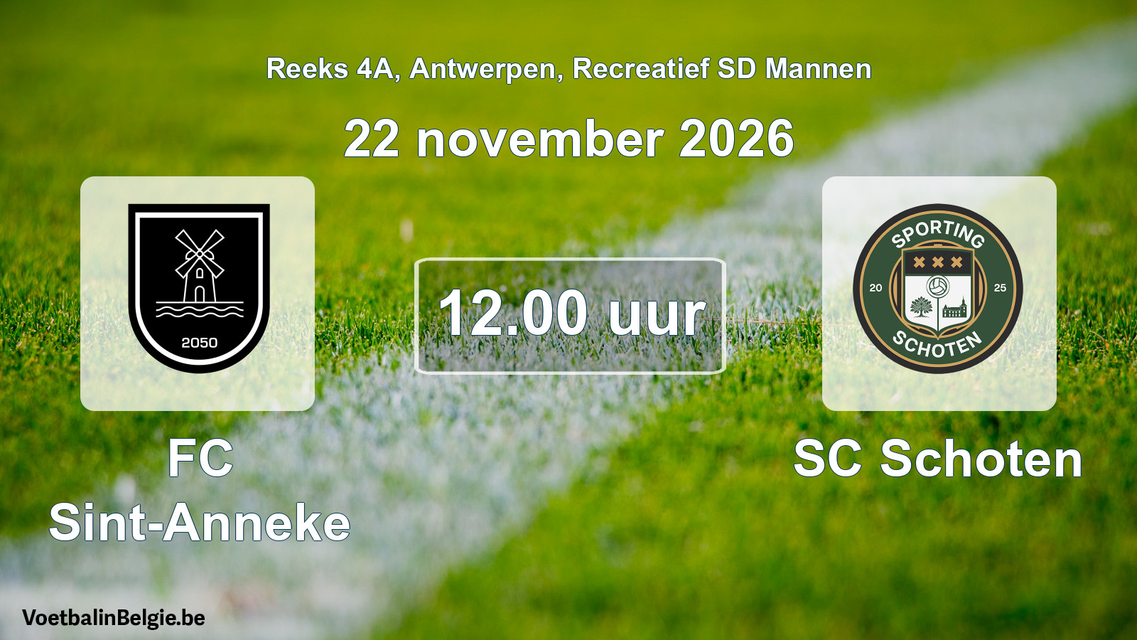 Scheduled match recreational sd men football: FC Sint-Anneke - SC Schoten (22 November 2026)