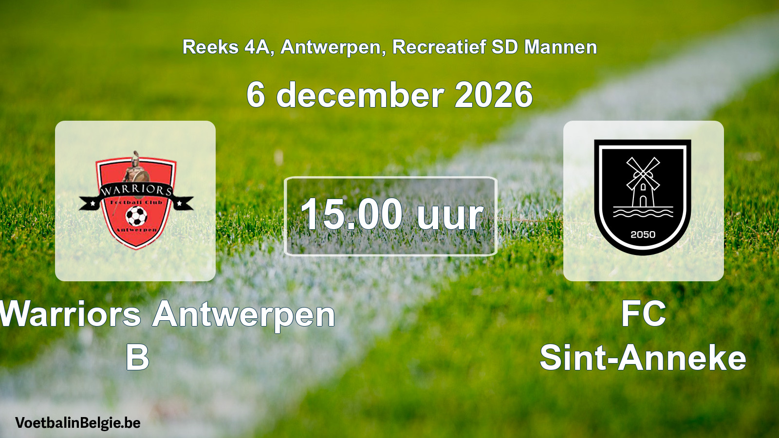 Scheduled match recreational sd men football: FC Warriors Antwerpen B - FC Sint-Anneke (6 December 2026)