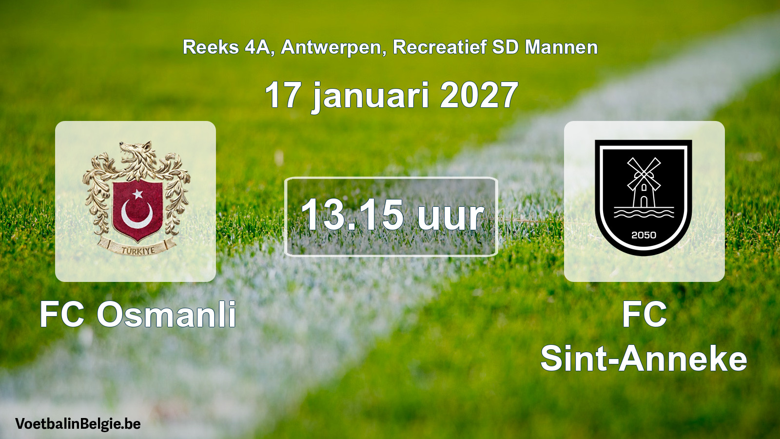Scheduled match recreational sd men football: FC Osmanli - FC Sint-Anneke (17 January 2027)