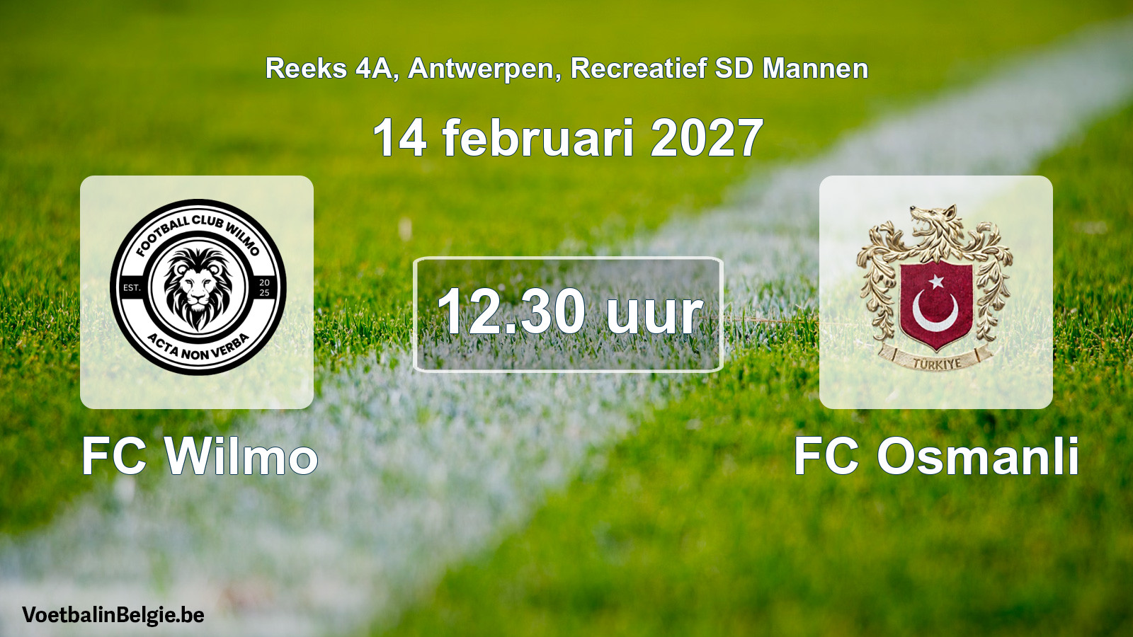 Scheduled match recreational sd men football: FC Wilmo - FC Osmanli (14 February 2027)