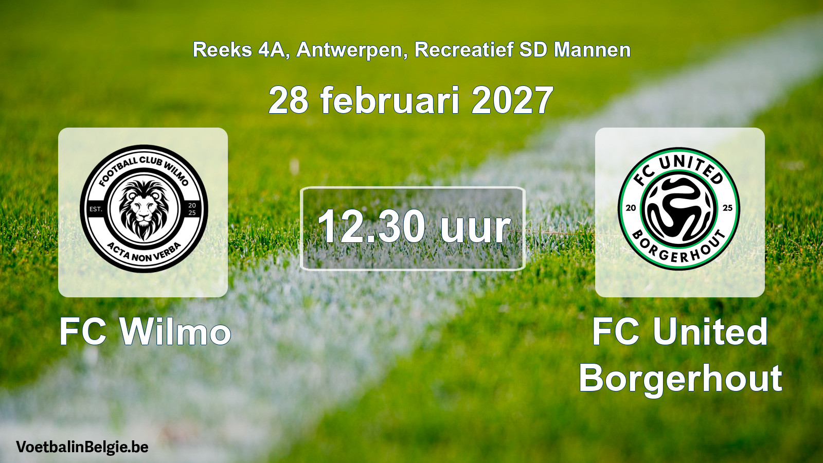 Scheduled match recreational sd men football: FC Wilmo - FC United Borgerhout (28 February 2027)