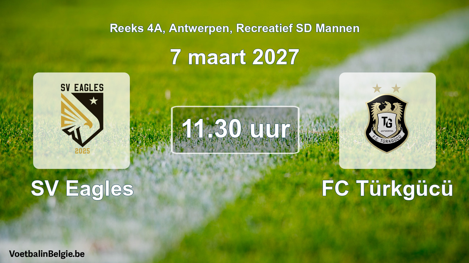 Geplande wedstrijd recreatief sd mannenvoetbal: SV Eagles - FC Türkgücü (7 maart 2027)
