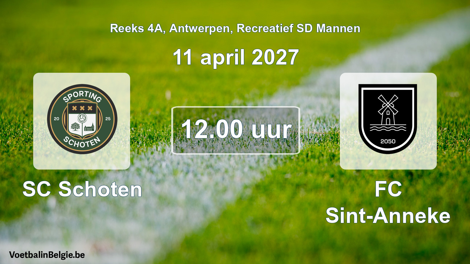 Scheduled match recreational sd men football: SC Schoten - FC Sint-Anneke (11 April 2027)