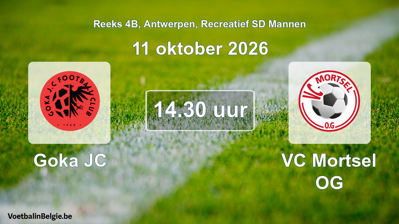 Scheduled match recreational sd men football: Goka JC - VC Mortsel OG (11 October 2026)