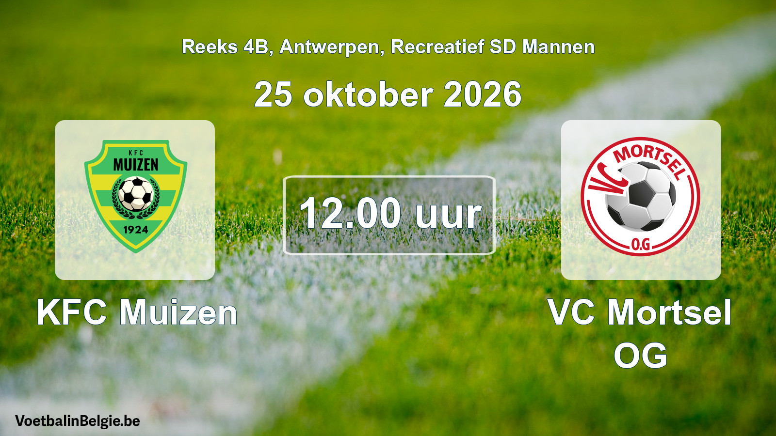 Geplantes Spiel freizeit sd männer-Fußball: KFC Muizen - VC Mortsel OG (25 Oktober 2026)