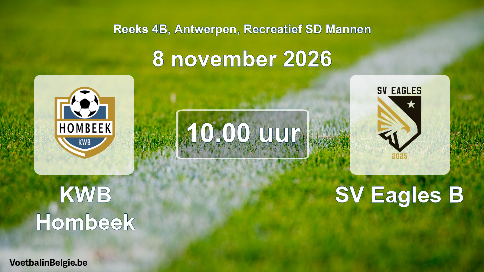 Geplantes Spiel freizeit sd männer-Fußball: KWB Hombeek - SV Eagles B (8 November 2026)