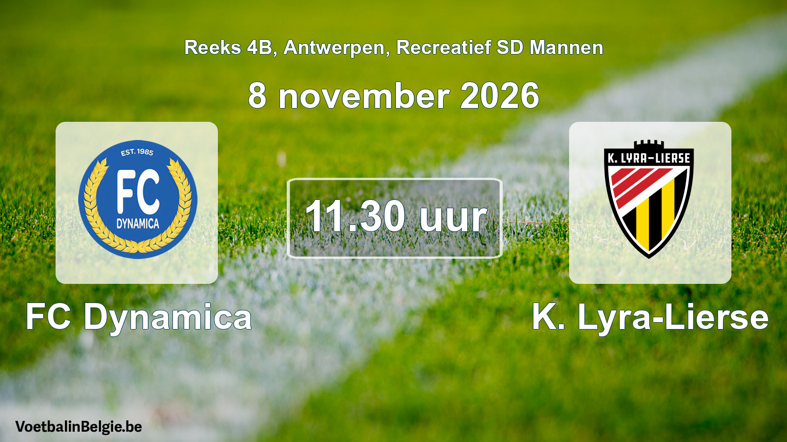 Scheduled match recreational sd men football: FC Dynamica - K. Lyra-Lierse (8 November 2026)