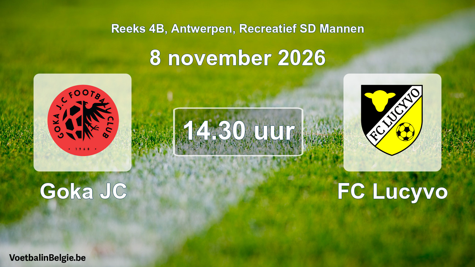 Scheduled match recreational sd men football: Goka JC - FC Lucyvo (8 November 2026)