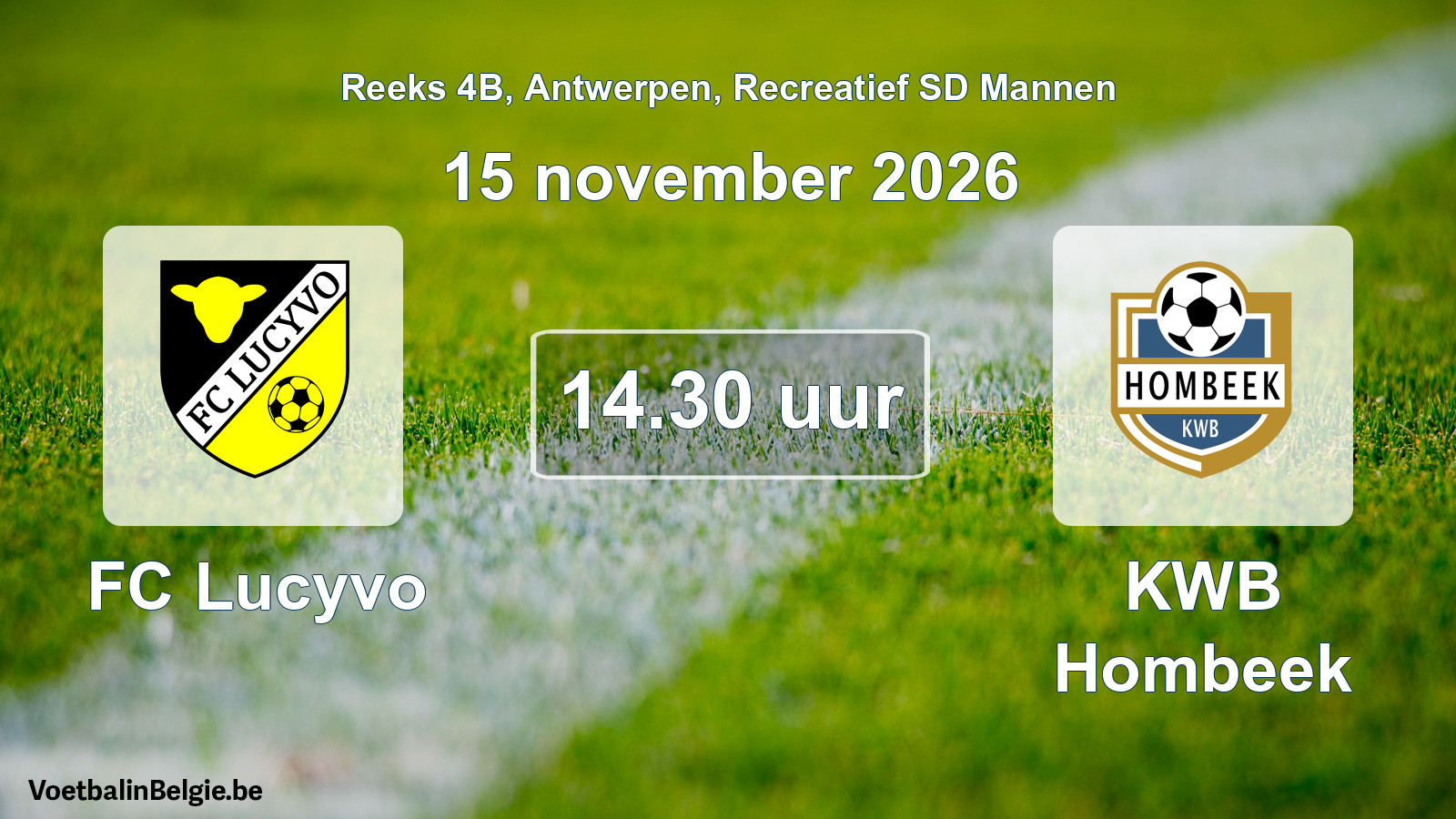 Scheduled match recreational sd men football: FC Lucyvo - KWB Hombeek (15 November 2026)