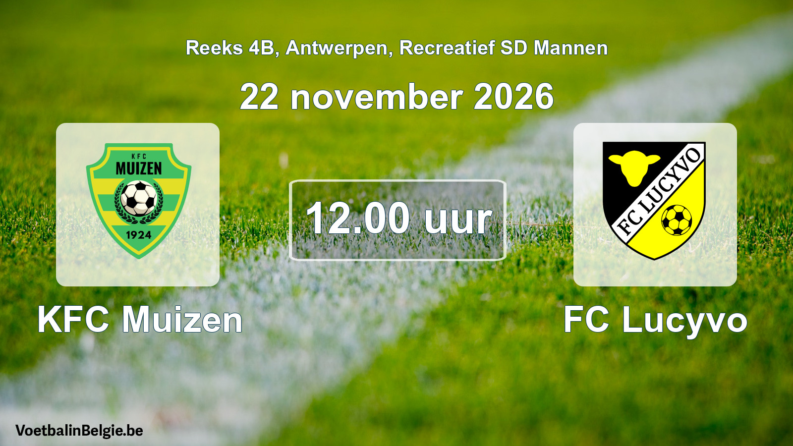 Scheduled match recreational sd men football: KFC Muizen - FC Lucyvo (22 November 2026)