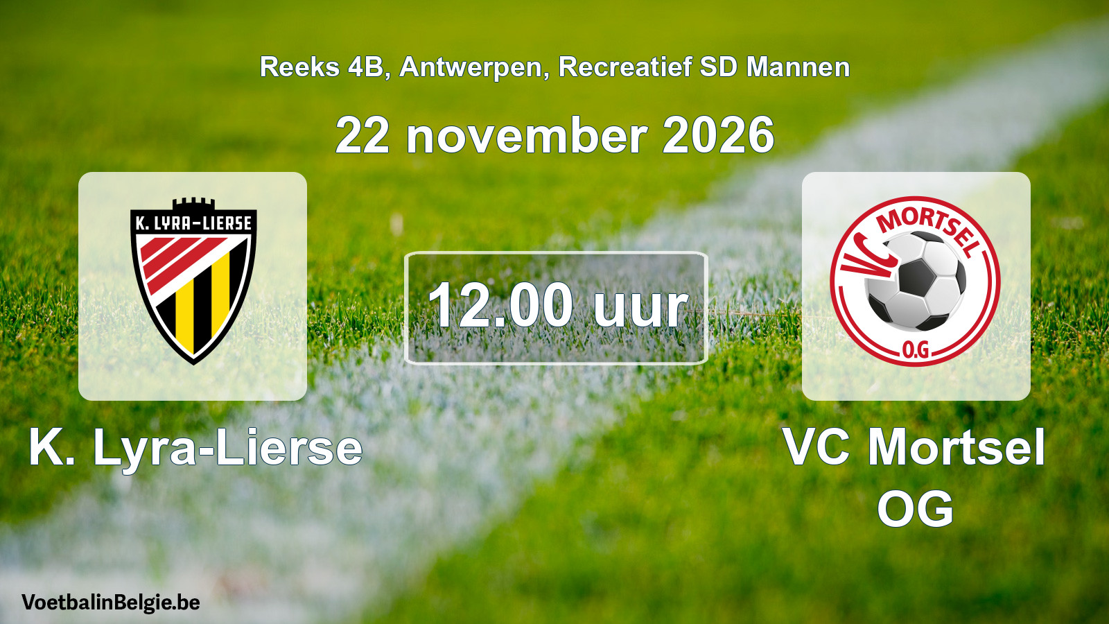 Scheduled match recreational sd men football: K. Lyra-Lierse - VC Mortsel OG (22 November 2026)