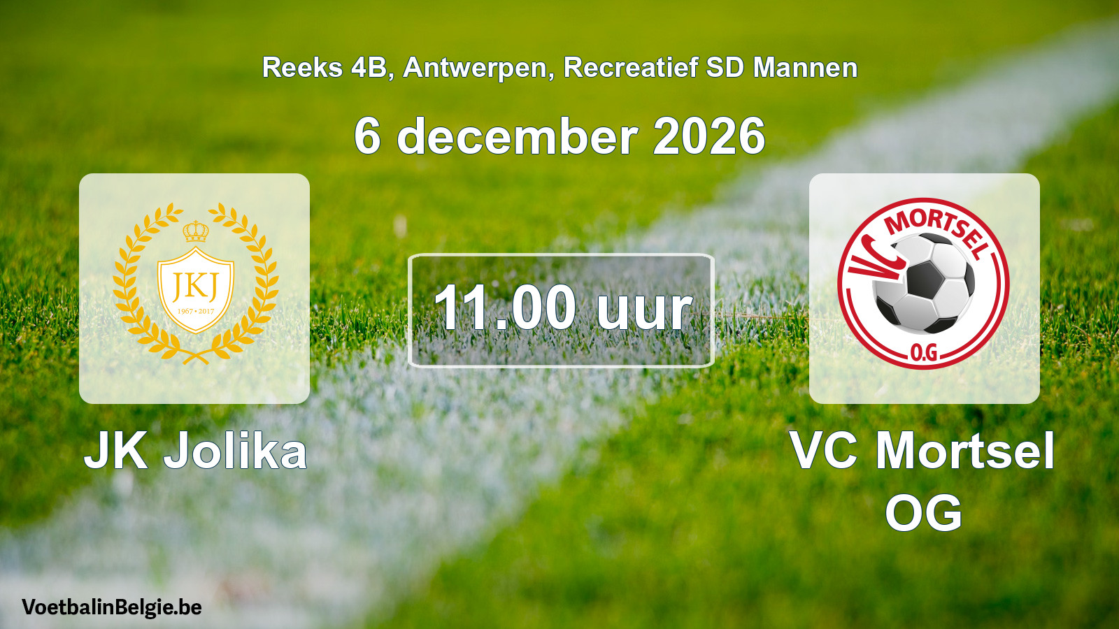Scheduled match recreational sd men football: JK Jolika - VC Mortsel OG (6 December 2026)