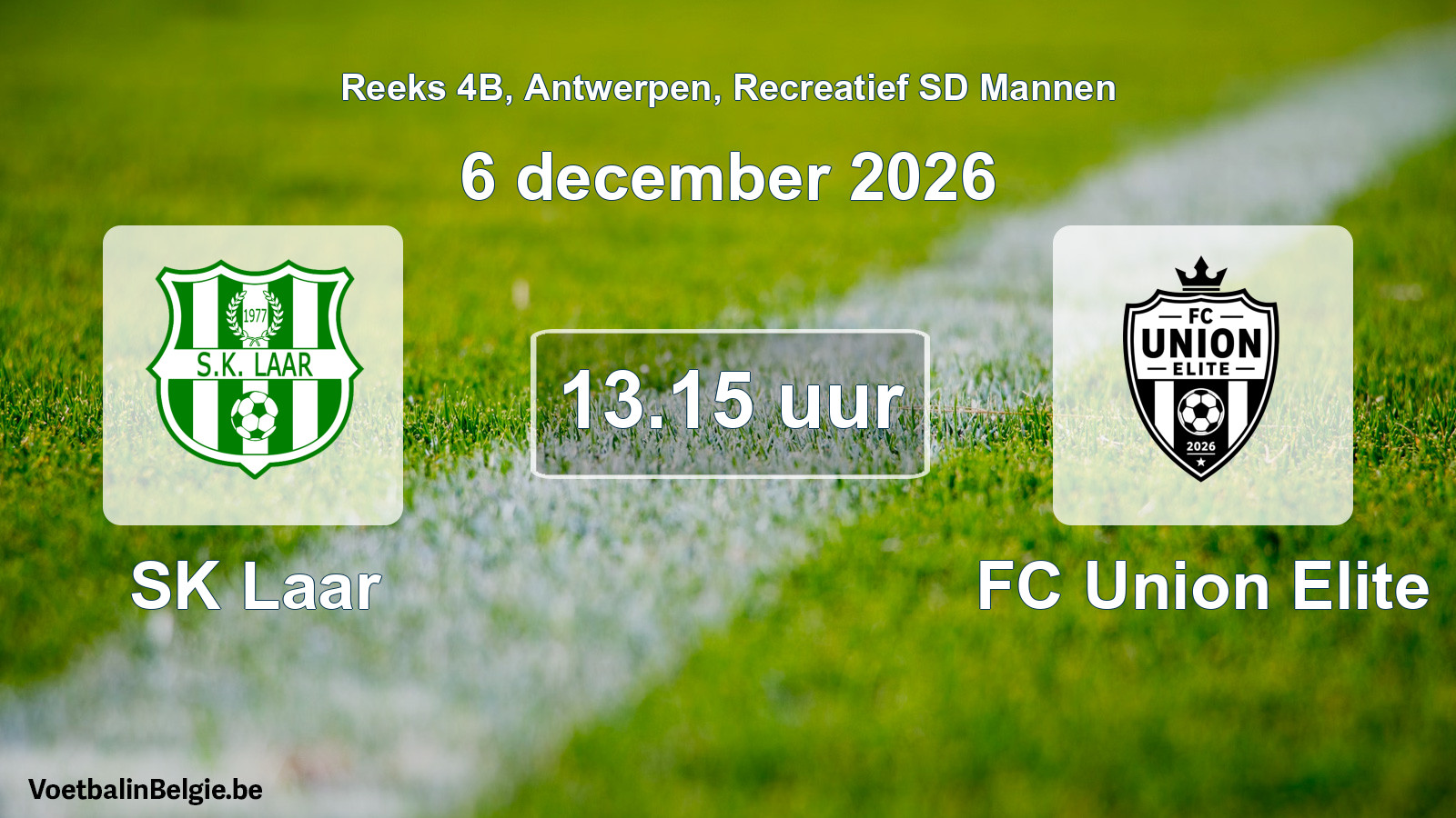 Scheduled match recreational sd men football: SK Laar - FC Union Elite (6 December 2026)