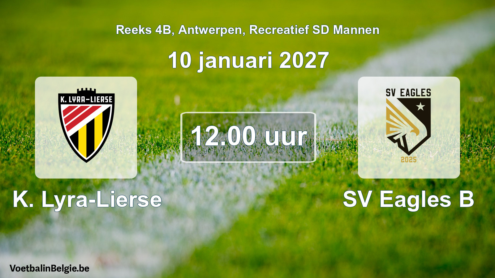 Scheduled match recreational sd men football: K. Lyra-Lierse - SV Eagles B (10 January 2027)