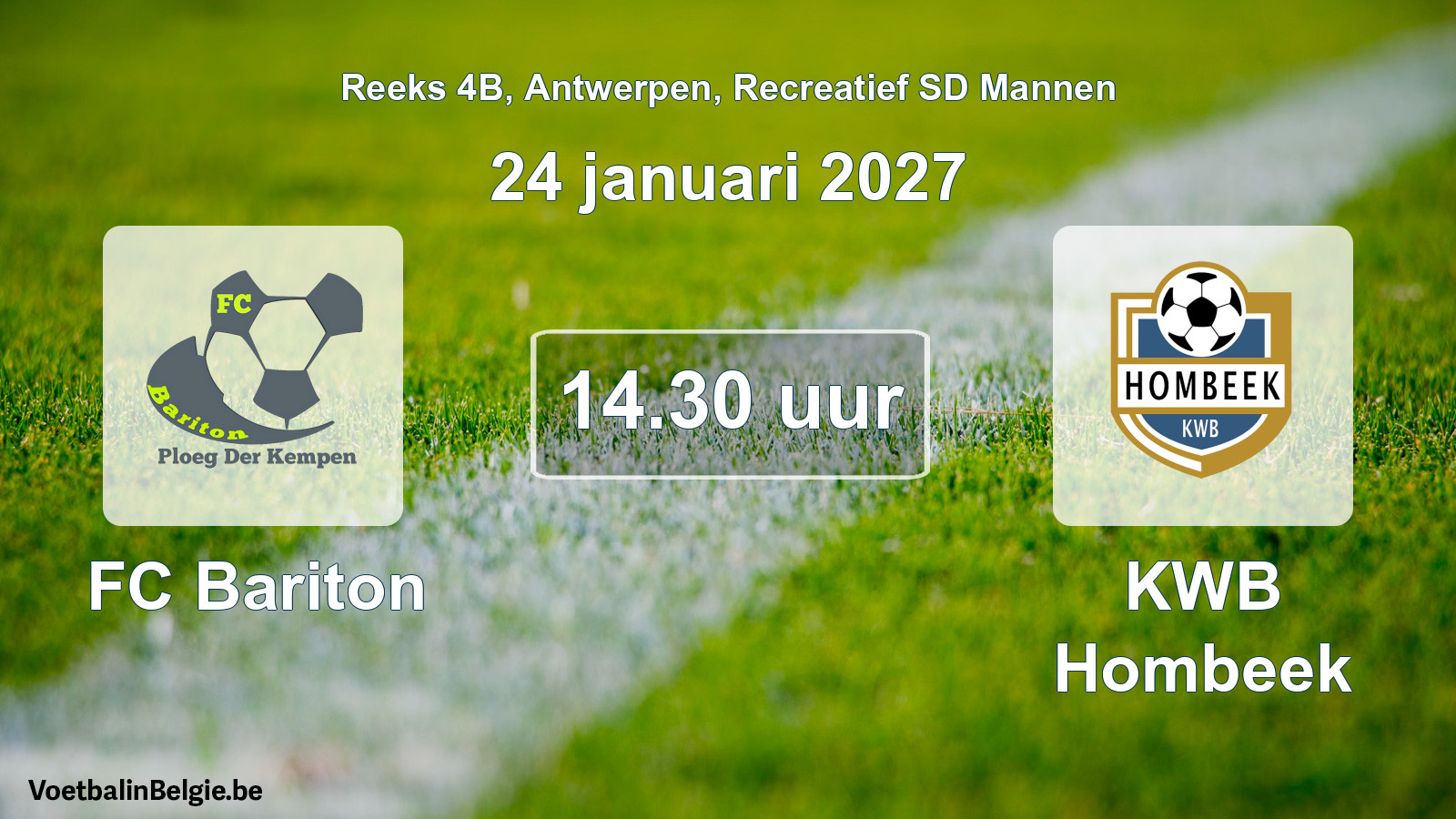 Scheduled match recreational sd men football: FC Bariton - KWB Hombeek (24 January 2027)