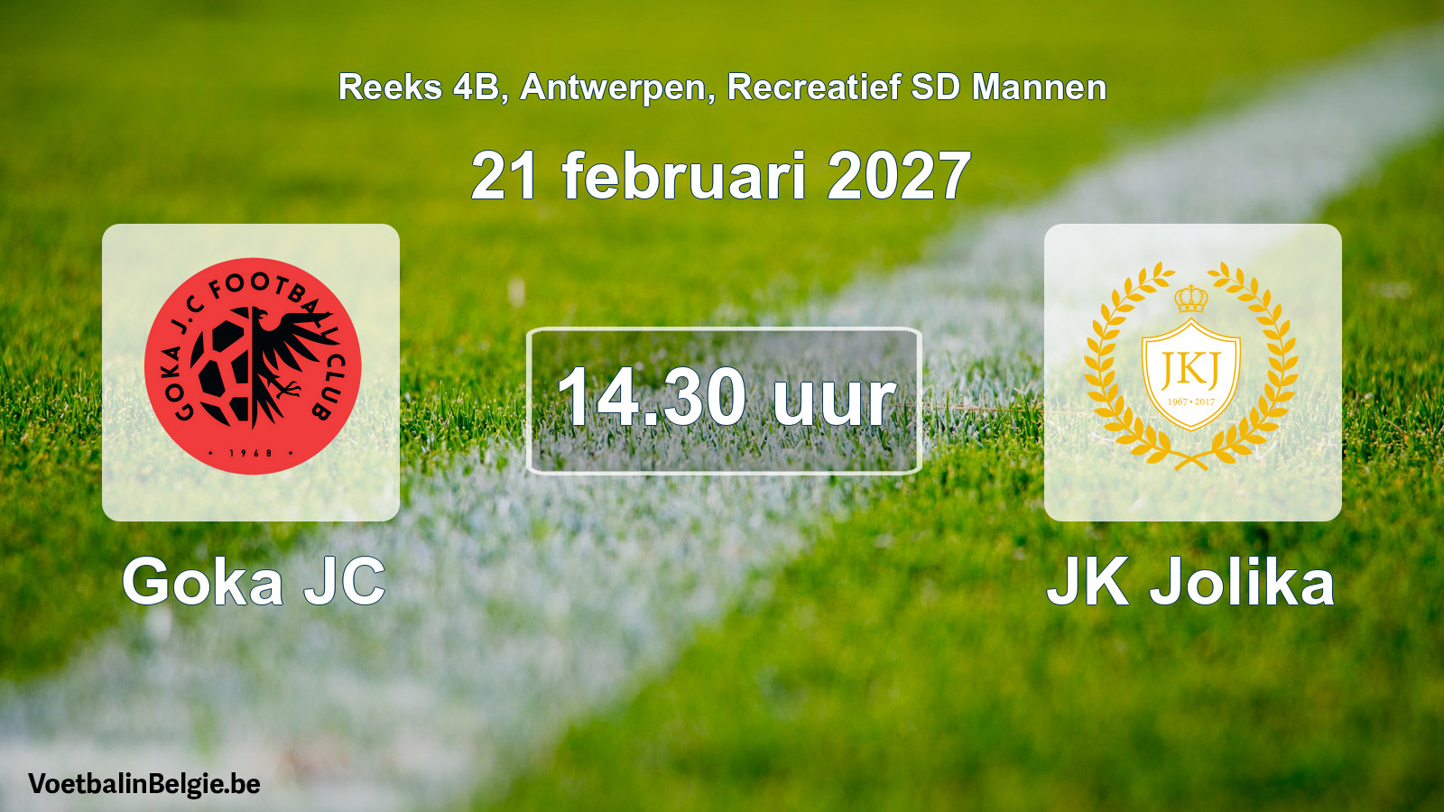 Scheduled match recreational sd men football: Goka JC - JK Jolika (21 February 2027)